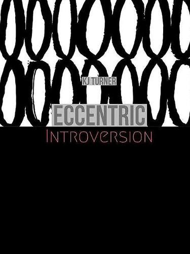 Cover image for Eccentric Introversion