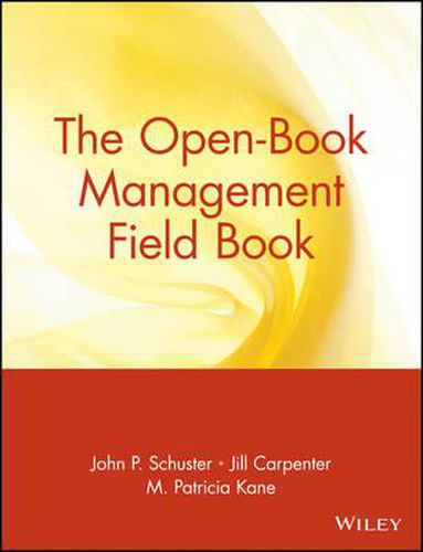 Cover image for The Open-Book Management Field Book