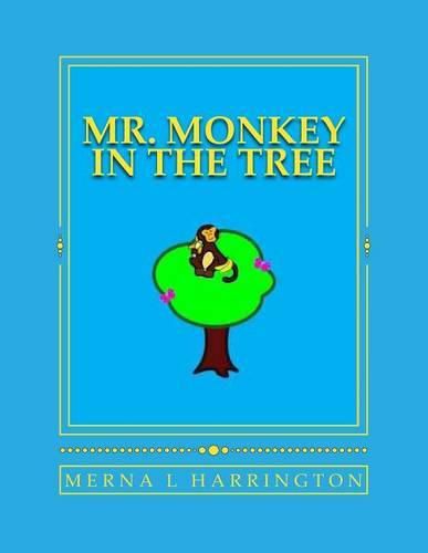 Cover image for Mr. Monkey In The Tree