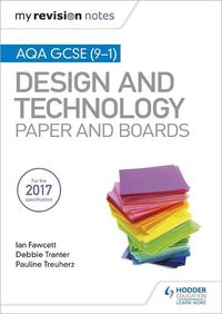 Cover image for My Revision Notes: AQA GCSE (9-1) Design and Technology: Paper and Boards