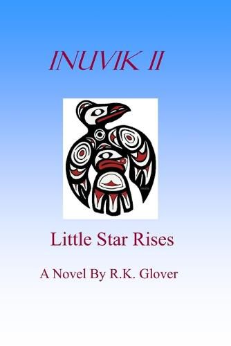 Cover image for Inuvik II, Little Star Rises