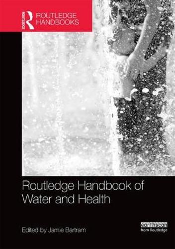 Cover image for Routledge Handbook of Water and Health