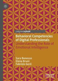 Cover image for Behavioral Competencies of Digital Professionals: Understanding the Role of Emotional Intelligence