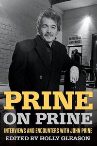 Cover image for Prine on Prine: Interviews and Encounters with John Prine