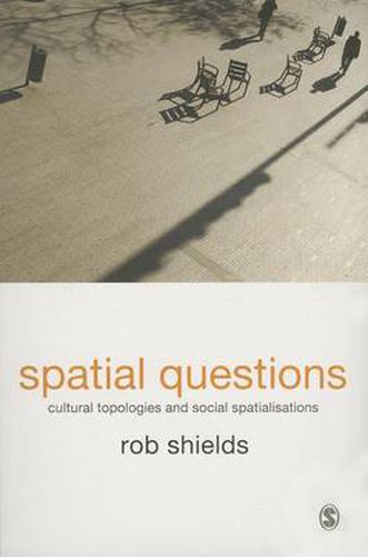 Cover image for Spatial Questions: Cultural Topologies and Social Spatialisation