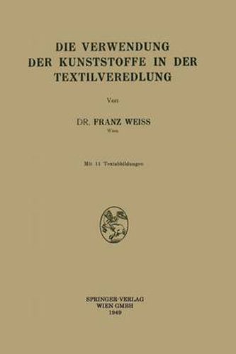 Cover image for Die Verwendung Der Kunststoffe in Der Textilveredlung