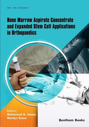 Cover image for Bone Marrow Aspirate Concentrate and Expanded Stem Cell Applications in Orthopaedics