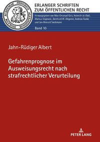 Cover image for Gefahrenprognose Im Ausweisungsrecht Nach Strafrechtlicher Verurteilung