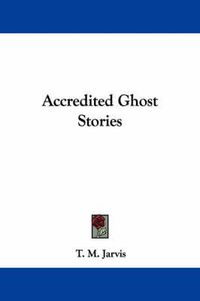 Cover image for Accredited Ghost Stories