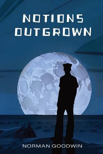 Cover image for Notions Outgrown