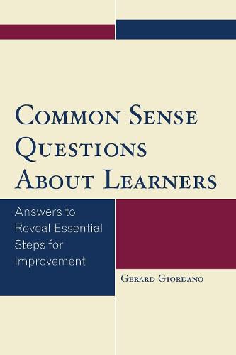 Cover image for Common Sense Questions About Learners: Answers to Reveal Essential Steps for Improvement