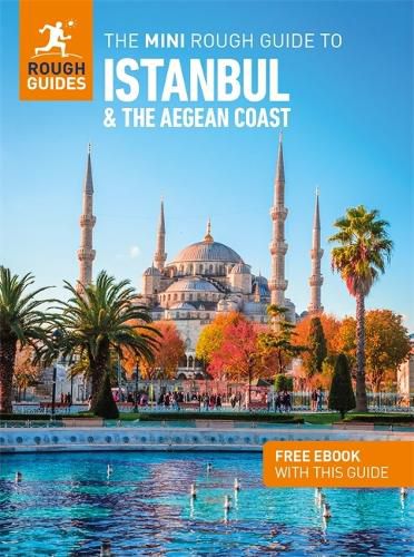 The Mini Rough Guide to Istanbul and the Aegean Coast: Travel Guide with eBook