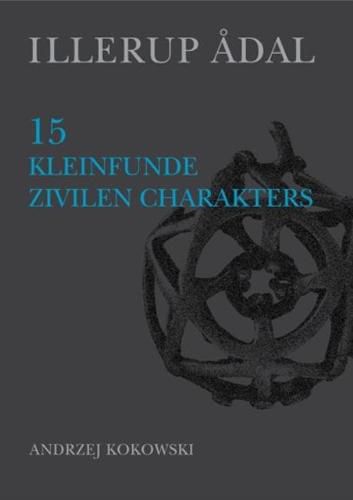 Cover image for Illerup Adal 15: Kleinfunde von ziviler Charakter