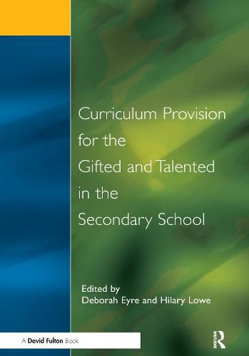 Cover image for Curriculum Provision for the Gifted and Talented in the Secondary School