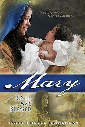 Cover image for Mary: Call Me Blessed