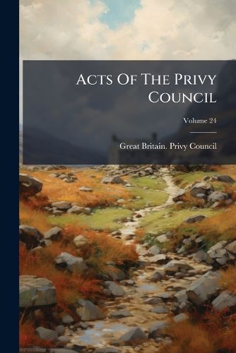 Cover image for Acts of the Privy Council, Volume 24