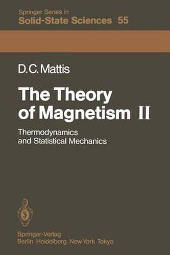 Cover image for The Theory of Magnetism II: Thermodynamics and Statistical Mechanics