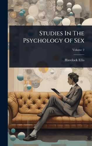 Cover image for Studies In The Psychology Of Sex