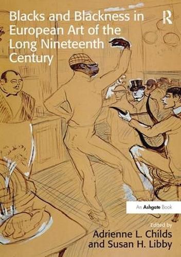 Cover image for Blacks and Blackness in European Art of the Long Nineteenth Century