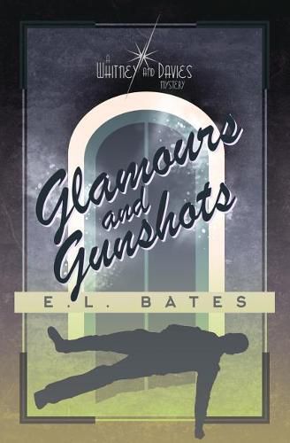 Glamours & Gunshots