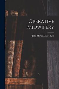 Cover image for Operative Midwifery