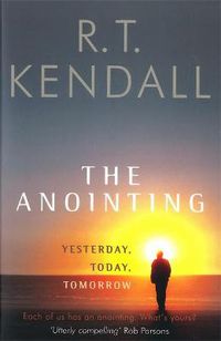 Cover image for The Anointing: Yesterday, Today, Tomorrow