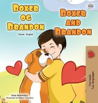 Cover image for Boxer and Brandon (Danish English Bilingual Book for Children)