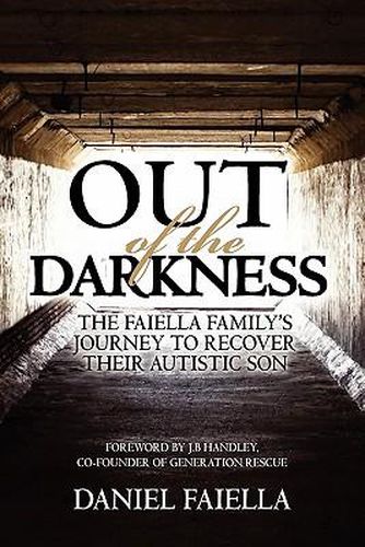 Cover image for Out of the Darkness: The Faiella Family's Journey to Recover their Autistic Son