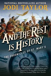 Cover image for And the Rest Is History: The Chronicles of St. Mary's Book Eight