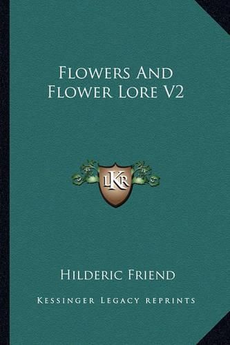 Cover image for Flowers and Flower Lore V2