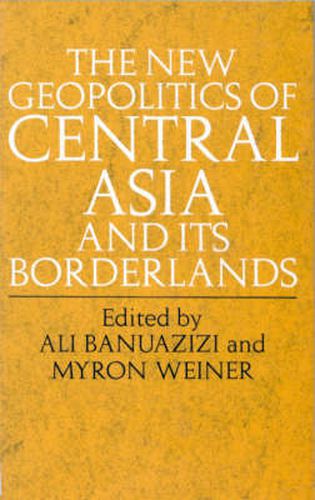 Cover image for The New Geopolitics of Central Asia