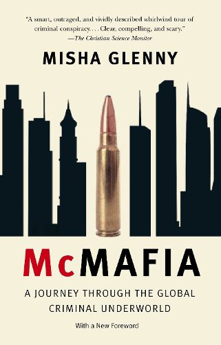 Cover image for McMafia: A Journey Through the Global Criminal Underworld