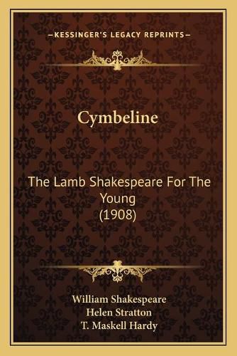 Cover image for Cymbeline Cymbeline: The Lamb Shakespeare for the Young (1908) the Lamb Shakespeare for the Young (1908)