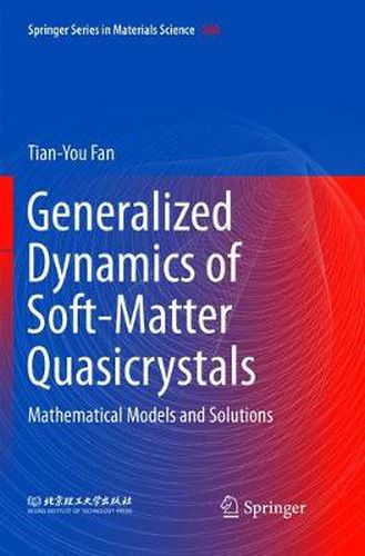 Cover image for Generalized Dynamics of Soft-Matter Quasicrystals: Mathematical models and solutions