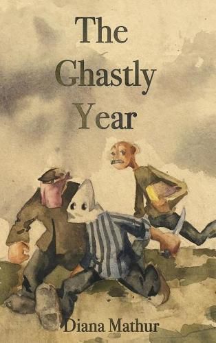 Cover image for The Ghastly Year: A Latvian Tale of Blood & Treasure