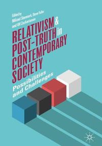 Cover image for Relativism and Post-Truth in Contemporary Society: Possibilities and Challenges
