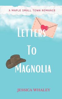 Cover image for Letters To Magnolia