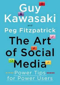 Cover image for The Art of Social Media: Power Tips for Power Users