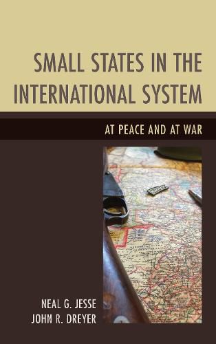 Cover image for Small States in the International System: At Peace and at War