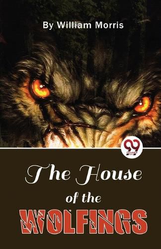 The House of the Wolfings