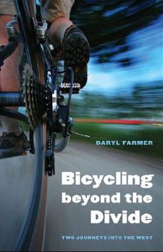 Cover image for Bicycling beyond the Divide: Two Journeys into the West