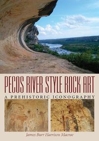 Cover image for Pecos River Style Rock Art: A Prehistoric Iconography