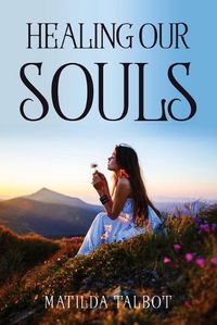 Cover image for Healing Our Souls