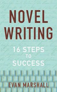 Cover image for Novel Writing: 16 Steps to Success