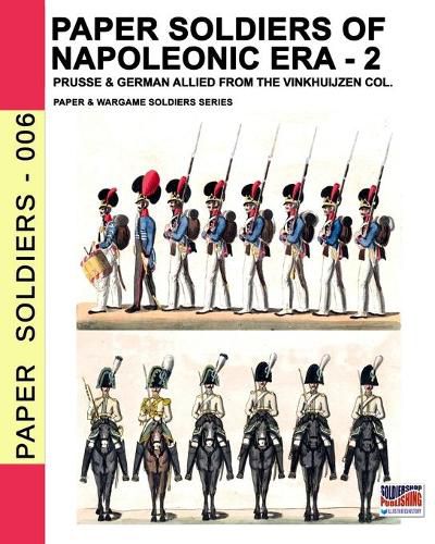 Cover image for Paper soldiers of Napoleonic era -2: Prusse & German allied from the Vinkhuijzen col.