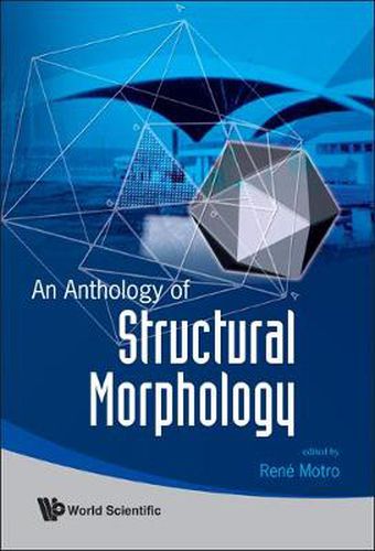 Cover image for Anthology Of Structural Morphology, An