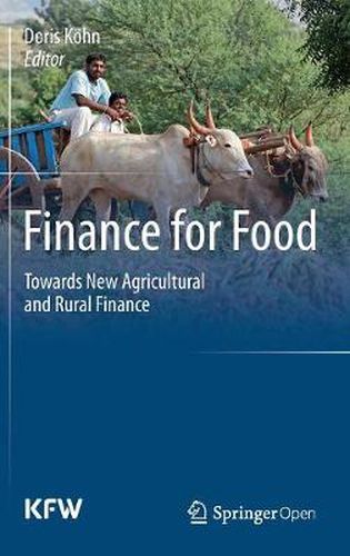 Cover image for Finance for Food: Towards New Agricultural and Rural Finance