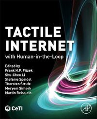 Cover image for Tactile Internet: with Human-in-the-Loop