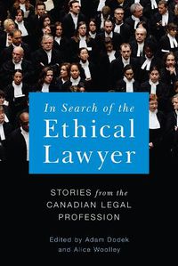 Cover image for In Search of the Ethical Lawyer: Stories from the Canadian Legal Profession