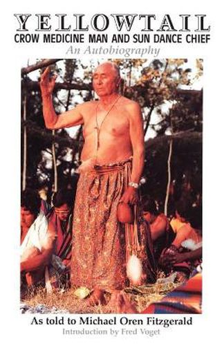 Cover image for Yellowtail, Crow Medicine Man and Sun Dance Chief: An Autobiography